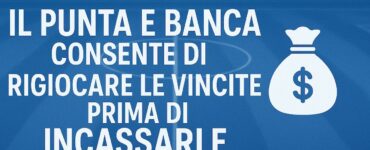 Il Punta e Banca consente di rigiocare le vincite prima di incassarle 2