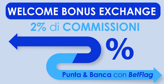 Betflag, Welcome Bonus Exchange: solo 2% di commissioni 4
