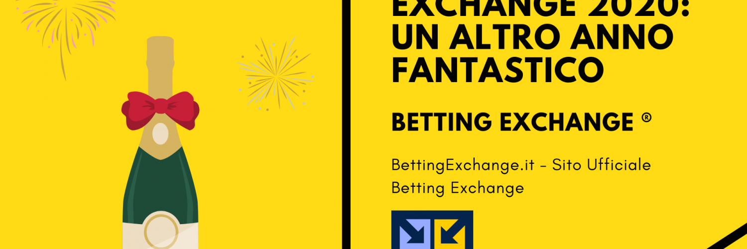 Betting Exchange 2020: sarà un altro anno fantastico insieme 1