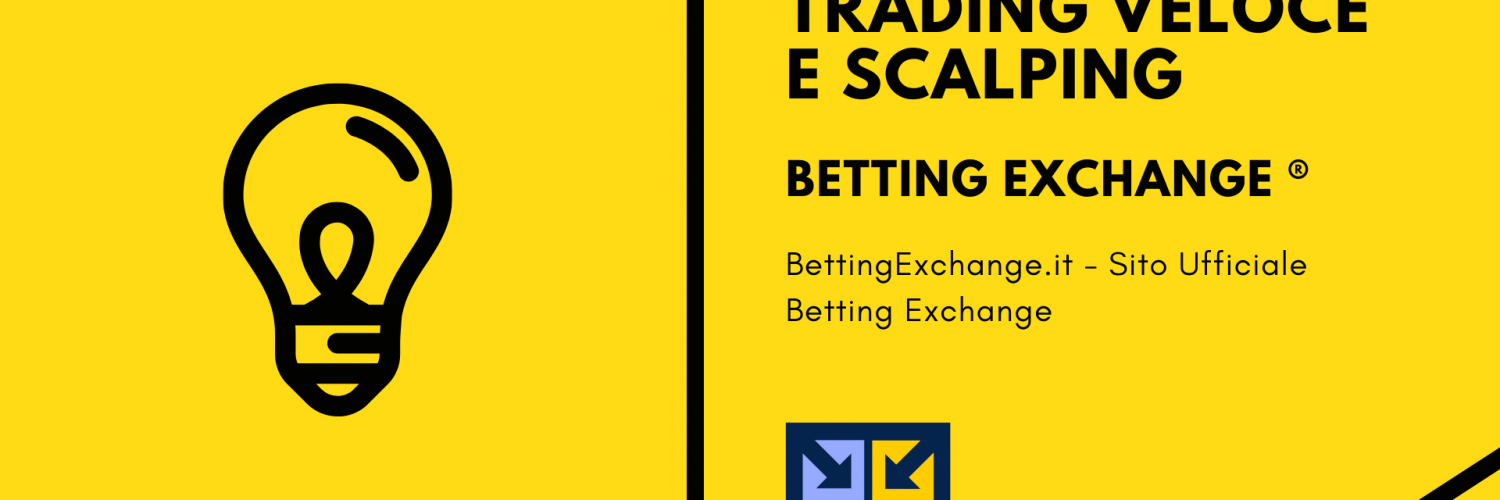 Betting Exchange: differenza tra scalping e trading veloce 1