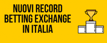Agosto 2020: nuovi record singole partite sul betting exchange .it 8