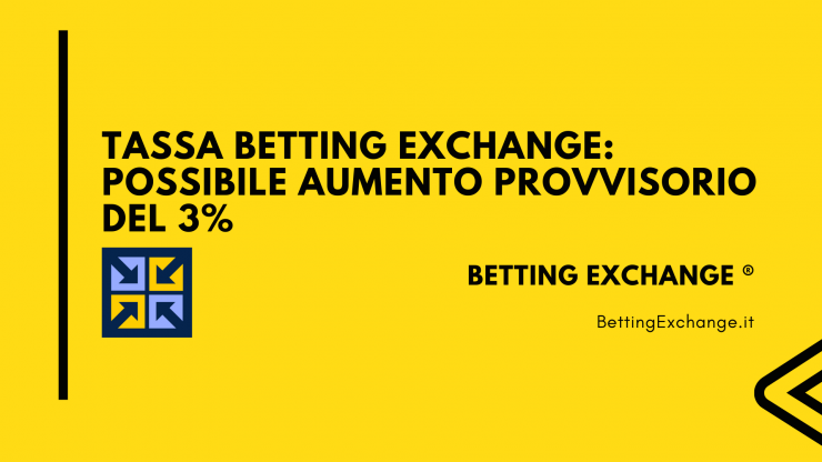 Tassa betting exchange: possibile un aumento provvisorio del 3% 1