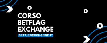 Ora disponibile il Corso Betting Exchange BetFlag 6